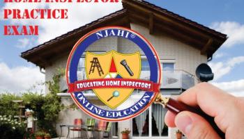 NJAHI - Home Inspection Practice Exam CLICK HERE FOR PRICES